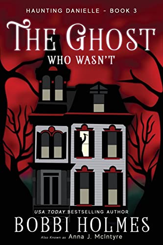 The Ghost Who Wasn't (Haunting Danielle, Band 3) von CREATESPACE