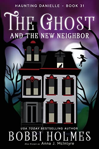 The Ghost and the New Neighbor von Robeth Publishing, LLC