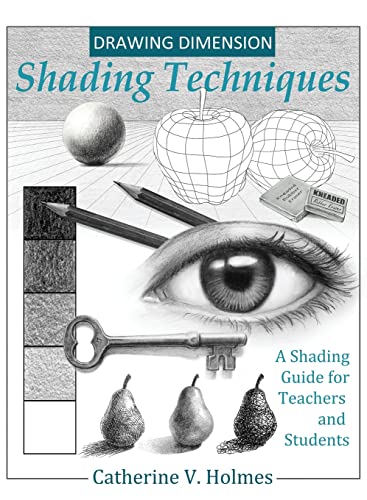 Drawing Dimension - Shading Techniques: A Shading Guide for Teachers and Students (How to Draw Cool Stuff) von Library Tales Publishing, Incorporated