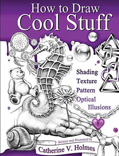 How to Draw Cool Stuff: Shading, Textures and Optical Illusions von Library Tales Publishing