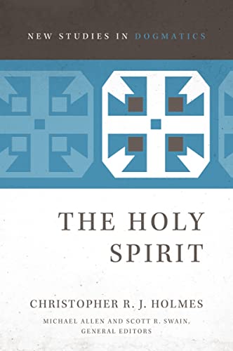 The Holy Spirit (New Studies in Dogmatics) von HarperCollins