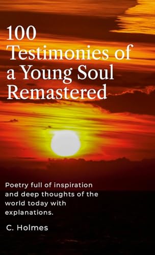 100 Testimonies of a Young Soul Remastered