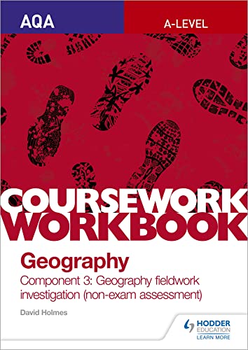 AQA A-level Geography Coursework Workbook: Component 3: Geography fieldwork investigation (non-exam assessment) von Hodder Education