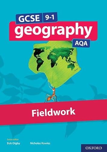 GCSE 9-1 Geography AQA Fieldwork: With all you need to know for your 2022 assessments