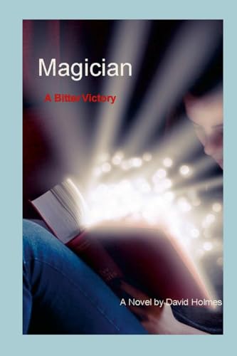 Magician. A Bitter Victory von Lulu.com