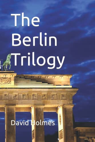 The Berlin Trilogy von Independently published