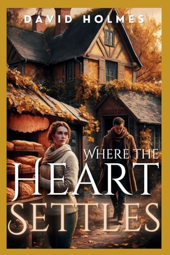 Where the Heart Settles von Independently published