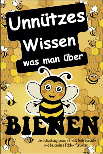 Unnützes Wissen was man über Bienen: Die Schenkung bewahrt viele interessante und besondere Fakten für Imker