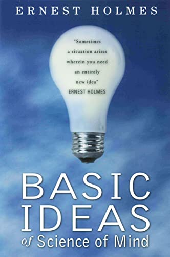 BASIC IDEAS OF SCIENCE OF MIND