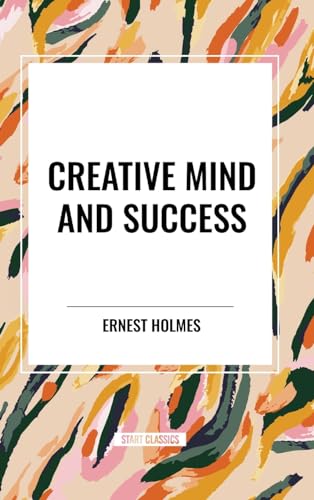 Creative Mind and Success von Start Classics