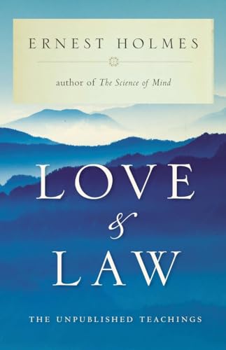 Love and Law: The Unpublished Teachings von Tarcher