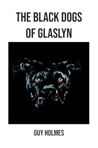 The Black Dogs of Glaslyn
