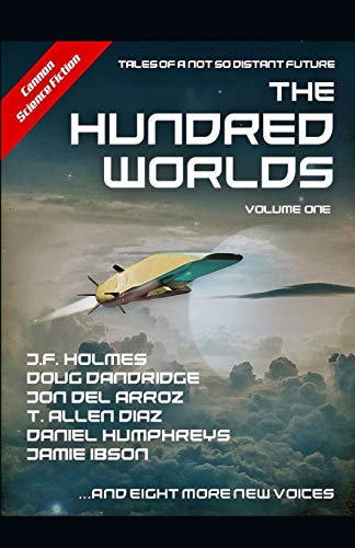 The Hundred Worlds: Volume One von Independently Published