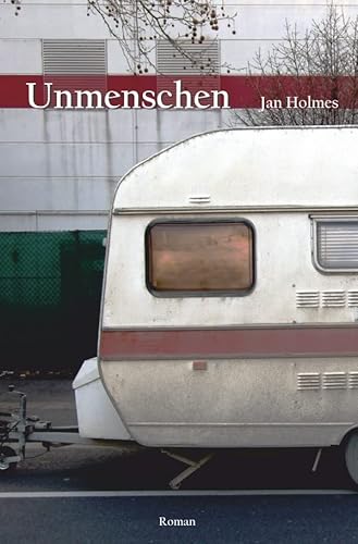 Unmenschen Unmenschen von Neopubli