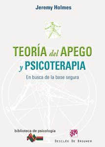 Teoría del apego y psicoterapia : en busca de la base segura (Biblioteca de Psicología, Band 159) von Desclée De Brouwer