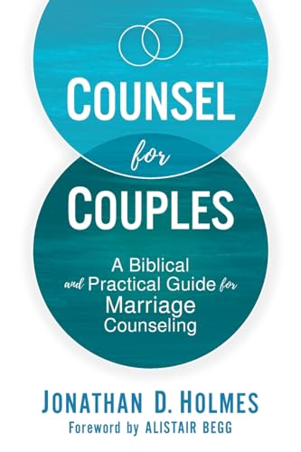 Counsel for Couples: A Biblical and Practical Guide for Marriage Counseling von Zondervan