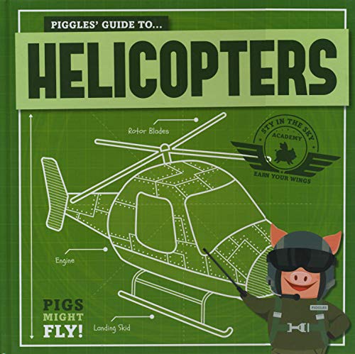 Helicopters (Pigs Might Fly!)