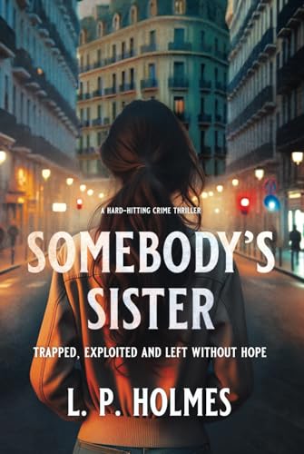 SOMEBODY’S SISTER: Trapped, exploited and left without hope