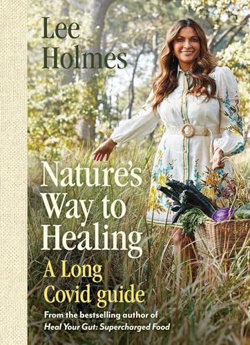 Nature's Way to Healing: A Long Covid Guide von Rockpool Publishing