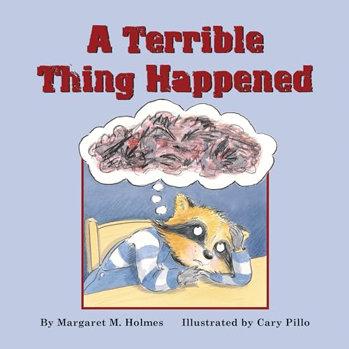 A Terrible Thing Happened: A Story for Children Who Have Witnessed Violence or Trauma von Magination Press