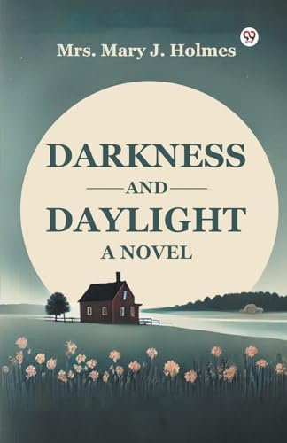 Darkness And Daylight A Novel von Double 9 Books