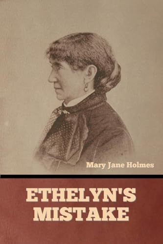 Ethelyn's Mistake von Bibliotech Press