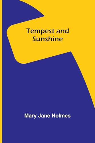 Tempest and Sunshine von Alpha Editions