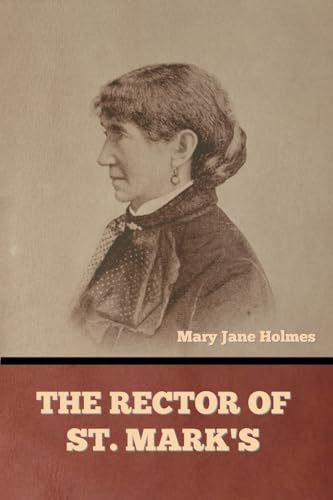 The Rector of St. Mark's von Bibliotech Press