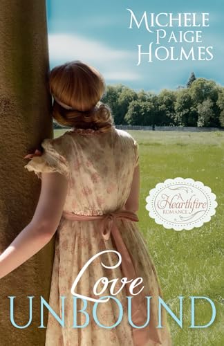 Love Unbound (A Hearthfire Romance, Band 4) von Mirror Press