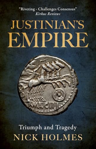Justinian's Empire: Triumph and Tragedy (The Fall of the Roman Empire, Band 4) von Puttenham Press Ltd