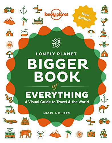 Lonely Planet The Bigger Book of Everything: A Visual Guide to Travel & the World von Lonely Planet