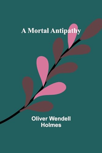 A Mortal Antipathy von Alpha Editions