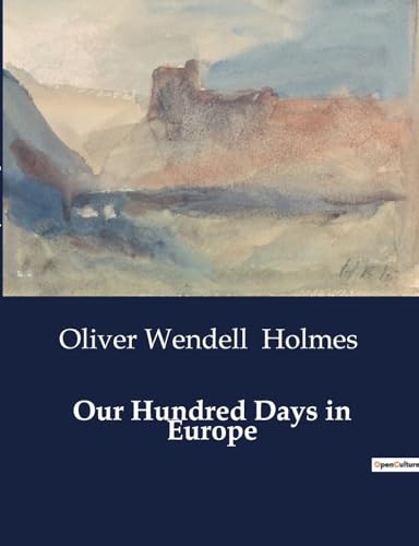 Our Hundred Days in Europe von Culturea
