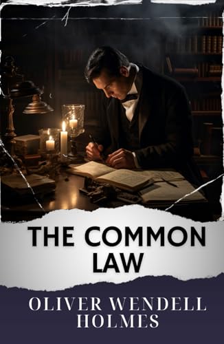 The Common Law: The Original Classic von Independently published