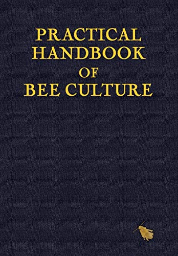 Practical Handbook of Bee Culture von MX Publishing