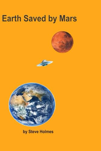 Earth Saved by Mars: a History von Independently published
