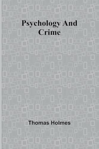 Psychology and Crime von Alpha Edition