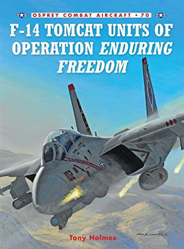F-14 Tomcat Units of Operation Enduring Freedom (Osprey Combat Aircraft, 70, Band 70)