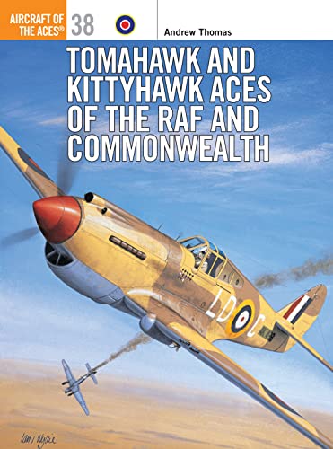 Tomahawk and Kittyhawk Aces of the RAF and Commonwealth (Aircraft of the Aces, 38)