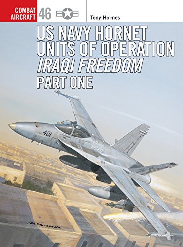 US Navy Hornet Units of Operation Iraqi Freedom (Combat Aircraft, 46, Band 46)