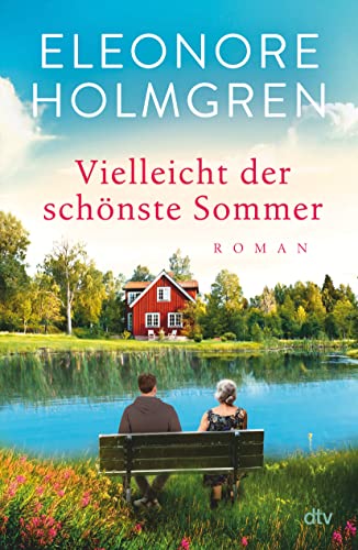Vielleicht der schönste Sommer: Roman | Der hinreißende Sommer-Bestseller aus Schweden