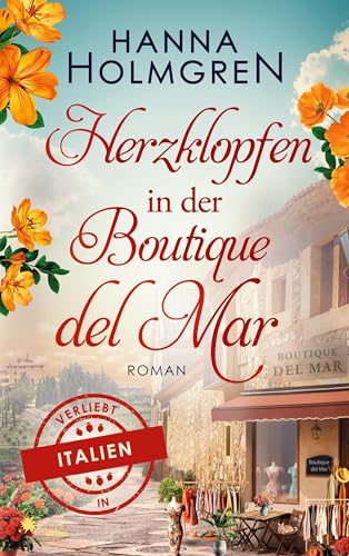 Herzklopfen in der Boutique del Mar (Verliebt in Italien) von FeuerWerke Verlag