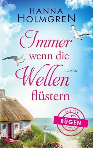 Immer wenn die Wellen flüstern (Zeit für Rügen 4) von FeuerWerke Verlag