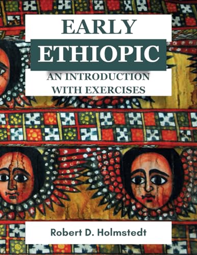 Early Ethiopic:: An Introduction with Exercises