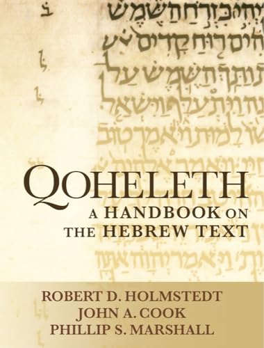 Qoheleth: A Handbook on the Hebrew Text (Baylor Handbook on the Hebrew Bible)