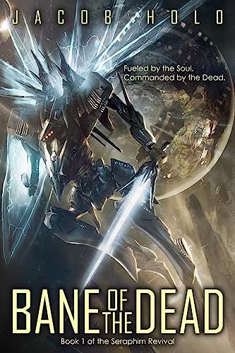 Bane of the Dead (Seraphim Revival, Band 1)
