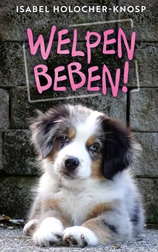 Welpenbeben! von Independently published