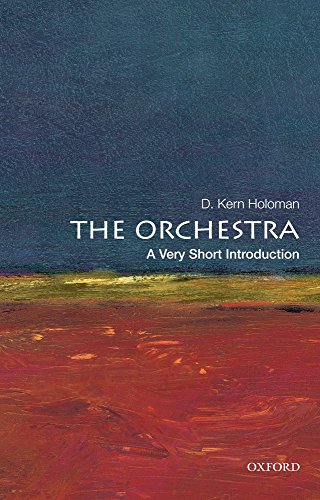 The Orchestra: A Very Short Introduction (Very Short Introductions)