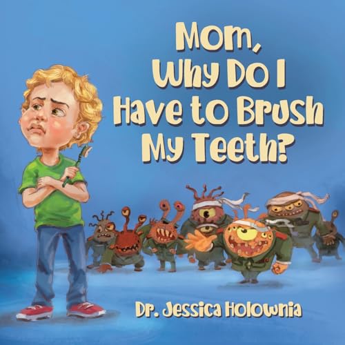 Mom, Why Do I Have to Brush My Teeth? von Tellwell Talent