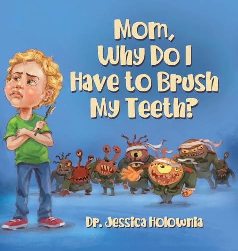 Mom, Why Do I Have to Brush My Teeth? von Tellwell Talent